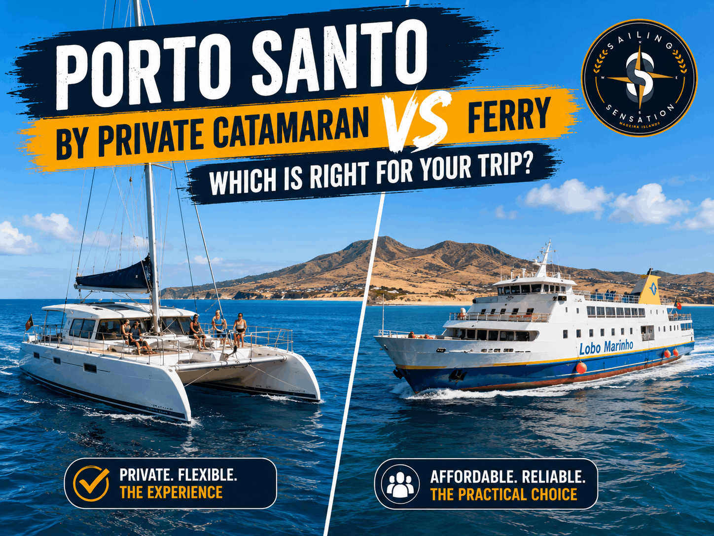 Porto Santo en catamaran privé ou en ferry : quelle option est la plus adaptée à votre voyage ?